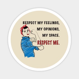 Respect Me Magnet